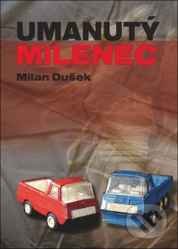 Umanutý milenec - Milan Dušek - kniha z kategorie Detektivky, thrillery a horory