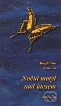 Noční motýl nad útesem - Magdaléna Verneová - kniha z kategorie Poezie