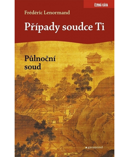 Případy soudce Ti. Půlnoční soud - Frédéric Lenormand