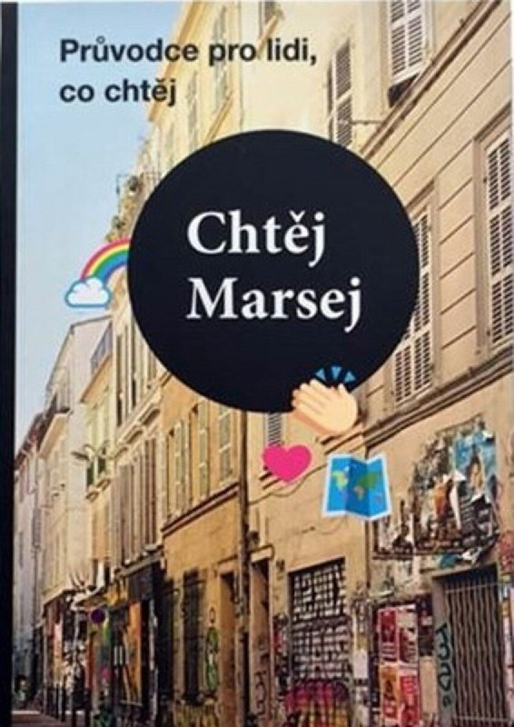 Chtěj Marsej - Průvodce pro lidi, co chtěj Garamond
