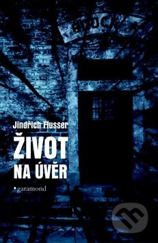 Život na úvěr - Jindřich Flusser