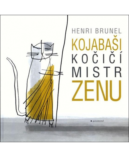 Kojabaši, kočičí mistr zenu - Henri Brunel