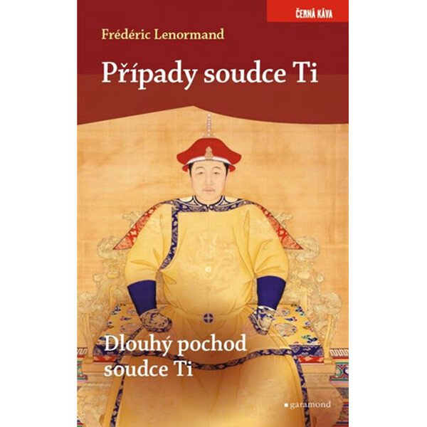 Případy soudce Ti. Dlouhý pochod soudce Ti - Frédéric Lenormand
