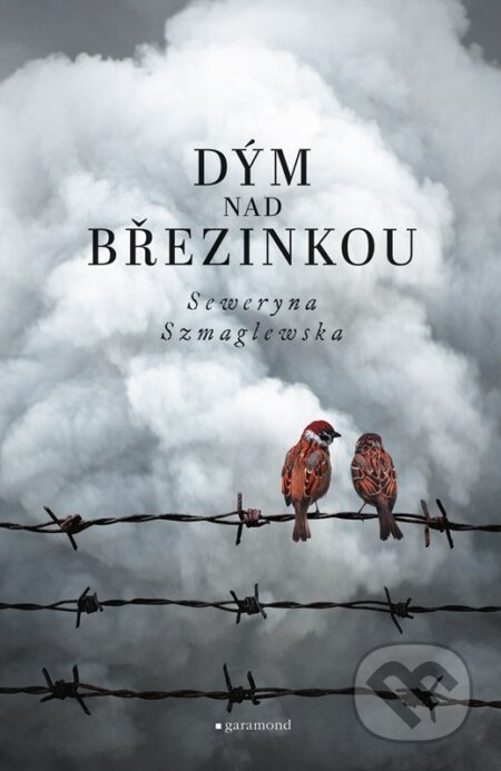 Dým nad Březinkou - Seweryna Szmaglewska