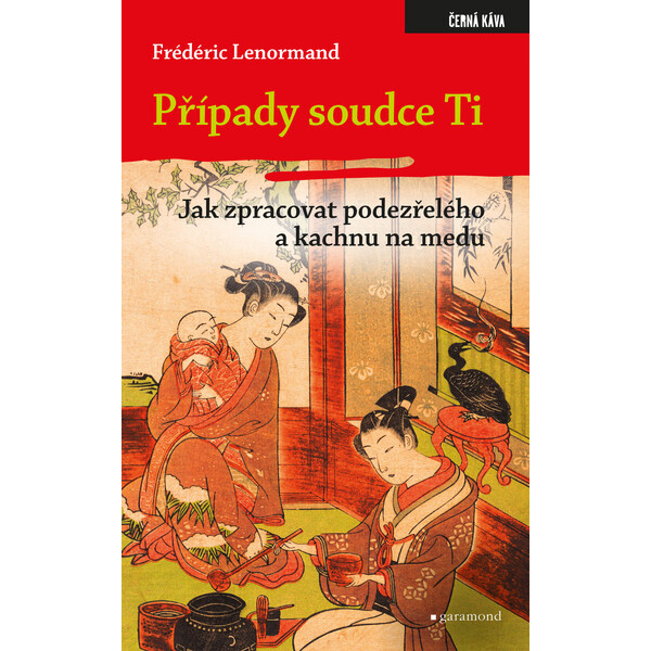 Případy soudce Ti. Jak zpracovat podezřelého a kachnu na medu