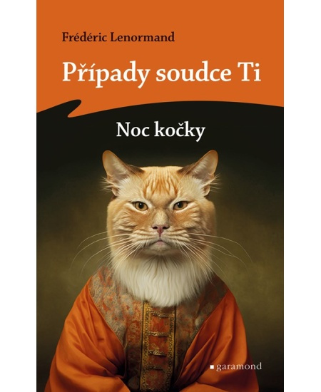 Případy soudce Ti: Noc kočky - Frédéric Lenormand