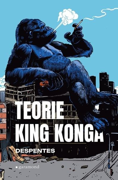 Teorie King Konga - Virginie Despentesová