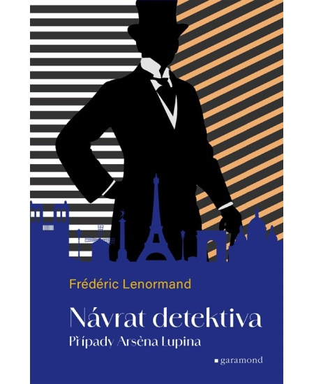 Případy Arsena Lupina 1: Návrat detektiva - Frédéric Lenormand