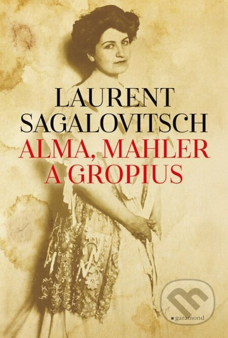Alma, Mahler a Gropius Garamond