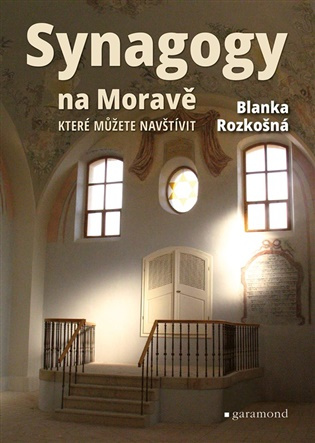 Synagogy na Moravě -  Blanka Rozkošná