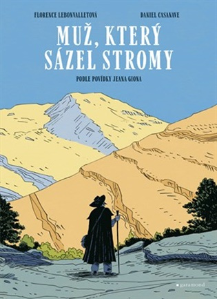 Muž, který sázel stromy -  Jean Giono