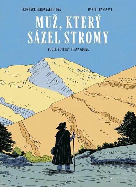 Muž, který sázel stromy -  Jean Giono