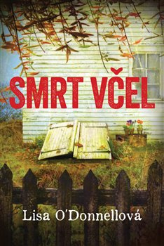 Smrt včel - Lisa O´Donnellová