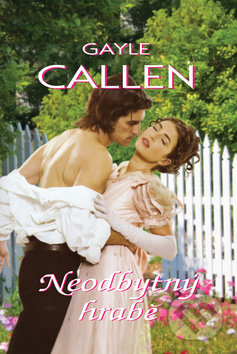 Neodbytný hrabě - Gayle Callen - kniha z kategorie Romantická