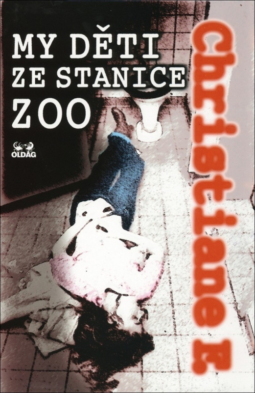 My děti ze stanice ZOO - Christiane F.
