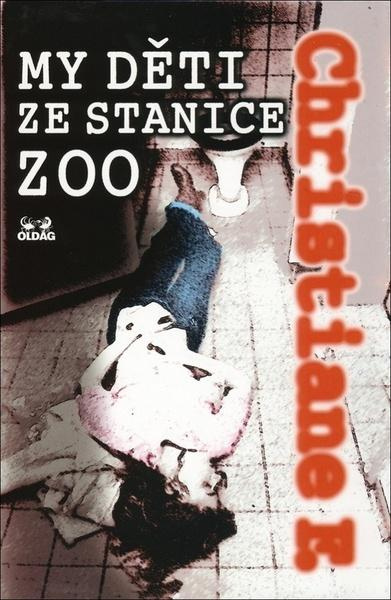 My děti ze stanice ZOO - Christiane F.