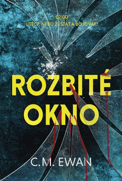Rozbité okno - C.M. Ewan