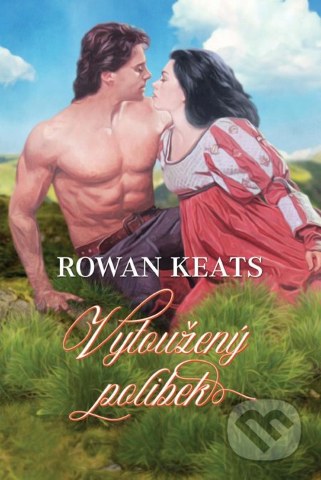 Vytoužený polibek - Rowan Keats