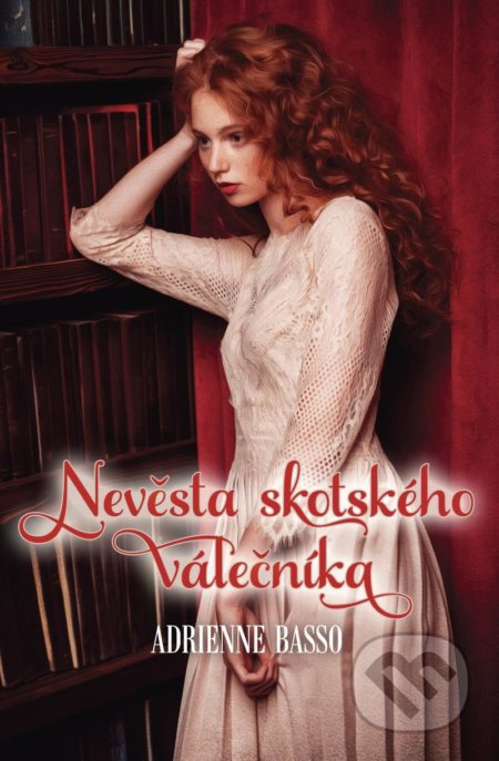 Nevěsta skotského válečníka - Adrienne Basso