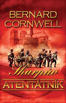 Sharpův atentátník - Bernard Cornwell