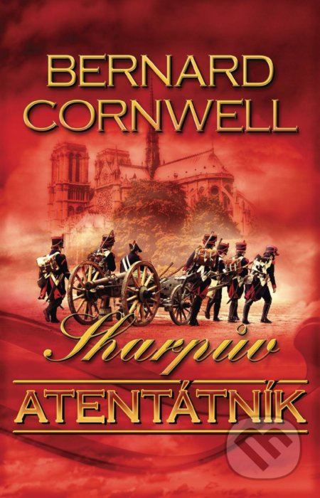 Sharpův atentátník - Bernard Cornwell