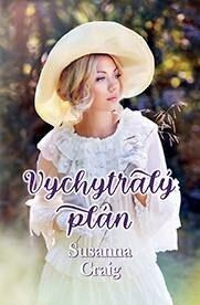 Vychytralý plán - Sussane Craig