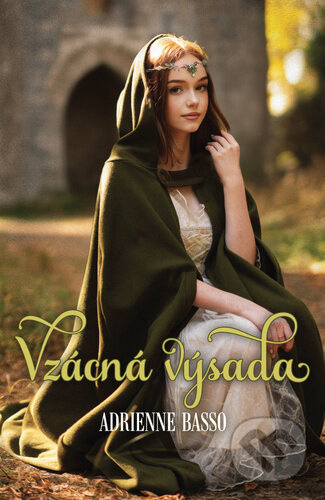 Vzácná výsada - Adrienne Basso, Magda Cidričová