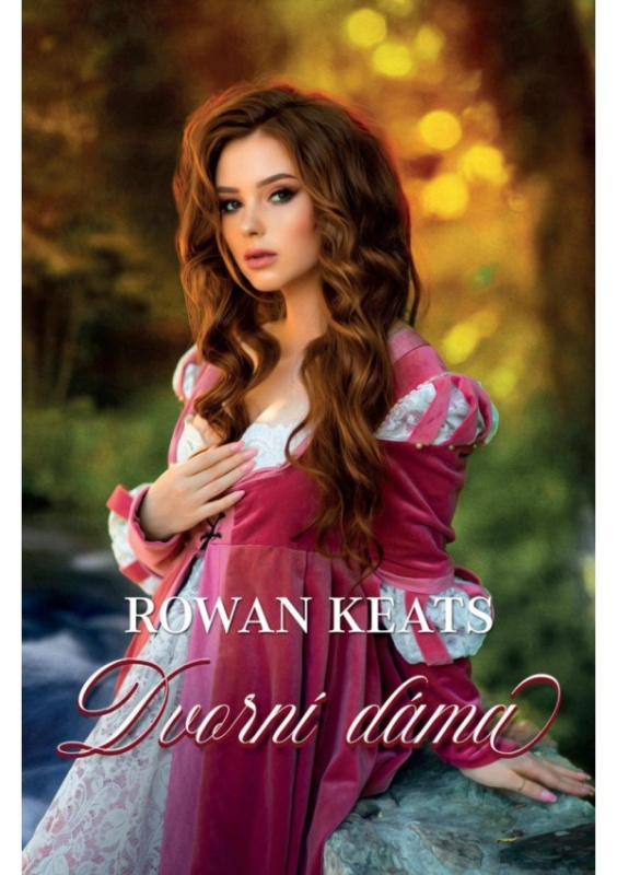 Dvorní dáma - Rowan Keats
