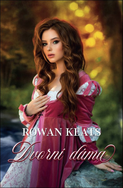 Dvorní dáma - Rowan Keats