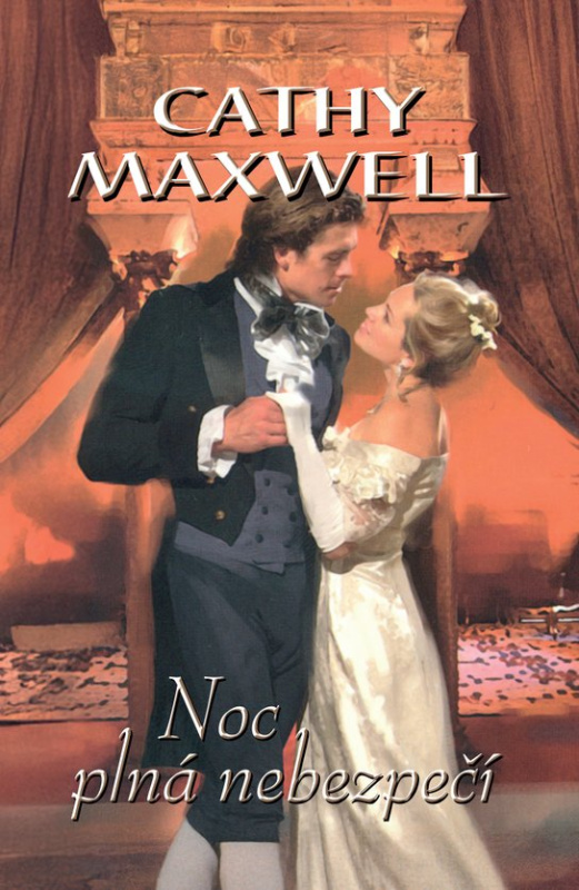 Noc plná nebezpečí -  Cathy Maxwell