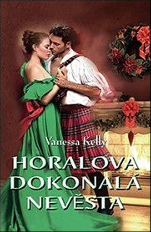 Horalova dokonalá nevěsta -  Vanessa Kelly