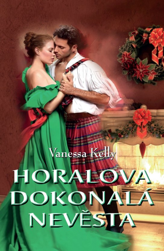 Horalova dokonalá nevěsta -  Vanessa Kelly