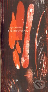 Sycení útěšná - Michal Altrichter