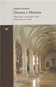 Dorota z Montau - Hilde Firtelová