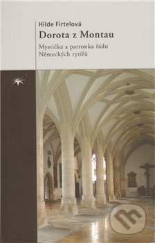 Dorota z Montau - Hilde Firtelová
