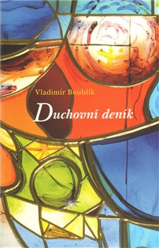 Duchovní deník - Vladimír Boublík