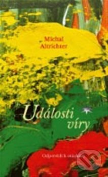 Události víry - Michal Altrichter