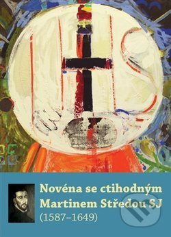 Novéna se ctihodným Martinem Středou SJ