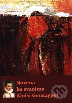 Novéna ke svatému Aloisi Gonzagovi - kol.