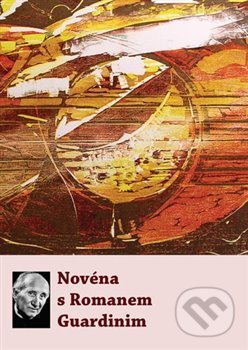 Novéna s Romanem Guardinim - kol.