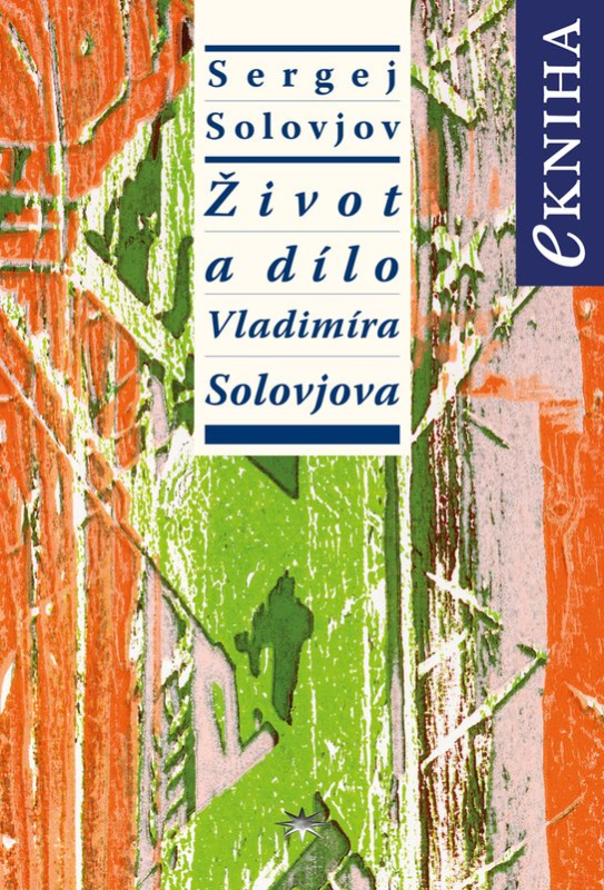 Život a dílo Vladimíra Solovjova - Sergej Michajlovič Solovjov