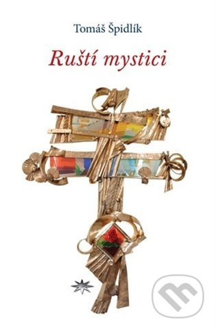 Ruští mystici - Tomáš Špidlík