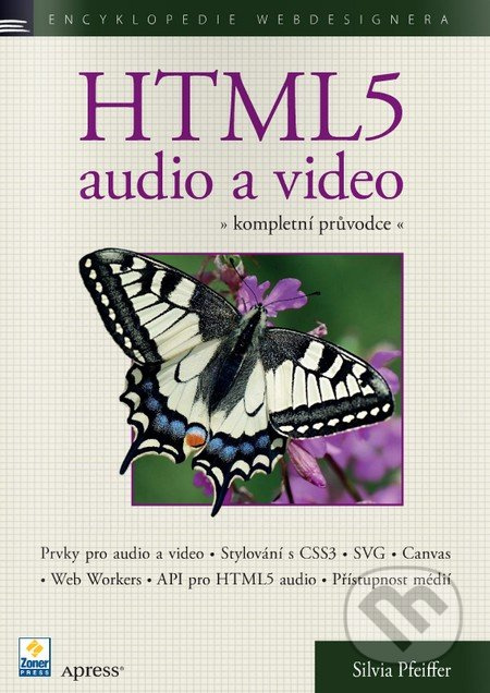HTML5: Audio a video (Kompletní průvodce) - Silvia Pfeiffer - kniha z kategorie Sítě a internet