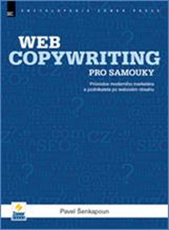 Webcopywriting pro samouky - Pavel Šenkapoun
