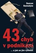 43 chyb v podnikání... a jak se jim vyhnout - Duncan Bannatyne - kniha z kategorie Obchod