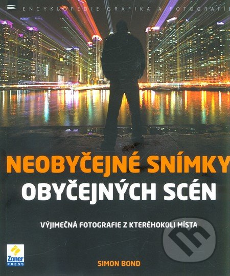 Neobyčejné snímky obyčejných scén - Simon Bond