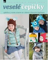 Veselé čepičky (Upleťte si, noste a bavte se s těmito úžasnými čepičkami) - kniha z kategorie Ruční práce
