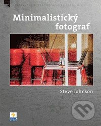 Minimalistický fotograf - Steve Johnson