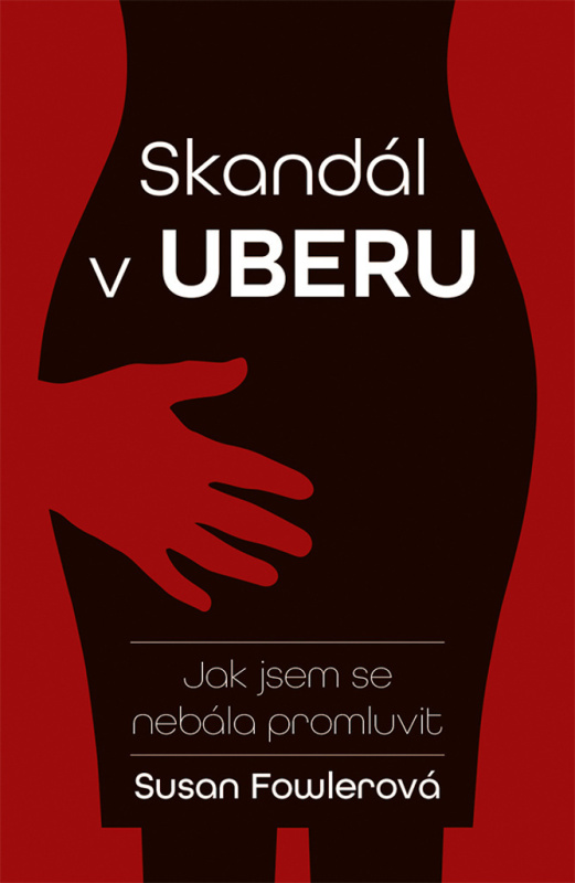Skandál v Uberu - Susan Fowler