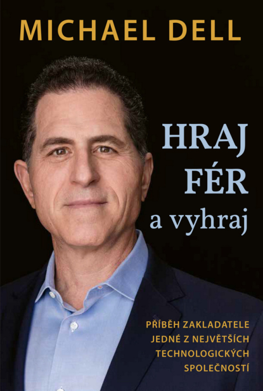 Hraj fér a vyhraj - Michael Dell